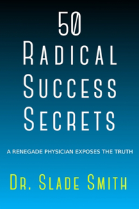 50 Radical Success Secrets
