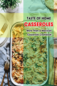 Taste of Home Casseroles