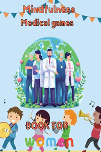 Mindfulness Medical Games Book for Women