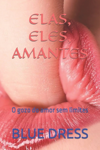 Elas, Eles, Amantes