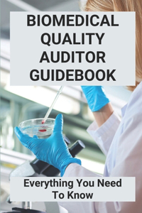 Biomedical Quality Auditor Guidebook