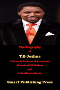 The Biography of T.B Joshua