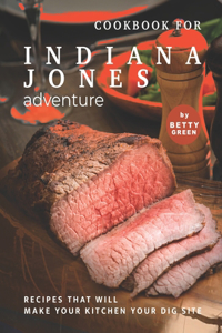 Cookbook for Indiana Jones Adventure