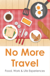 No More Travel