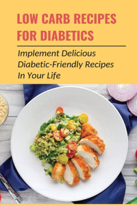 Low Carb Recipes For Diabetics