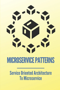 Microservice Patterns