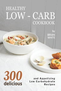 Healthy Low-Carb Cookbook