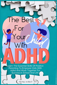 The Best For Your Child With Adhd