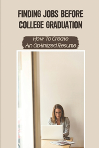 Finding Jobs Before College Graduation