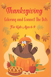 Thanksgiving Coloring and Connect The Dots For Kids Ages 6-9