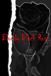 Bloody Black Rose