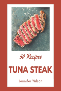 50 Tuna Steak Recipes