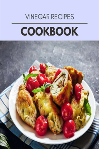 Vinegar Recipes Cookbook