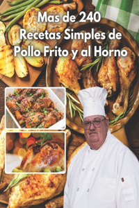 mas de 240 recetas simples de pollo frito y al horno