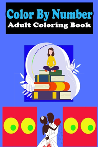 Color By Number Adult Coloring Book
