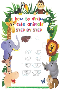 how to draw cute animals step by step
