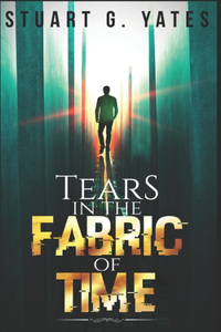 Tears in the Fabric of Time