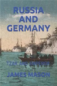 Russia and Germany