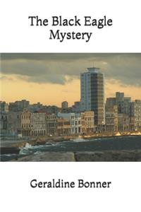The Black Eagle Mystery