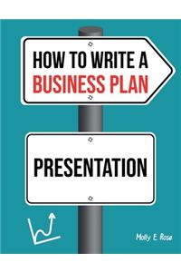 How To Write A Business Plan Presentation