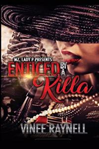 Enticed by A Killa