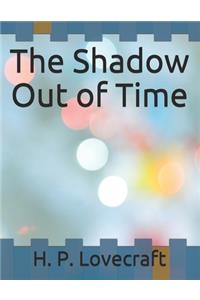 The Shadow Out of Time