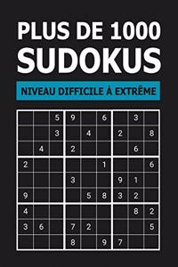 Plus de 1000 Sudokus Niveau Difficile à Extrême