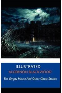 The Empty House and Other Ghost Stories Illustrated