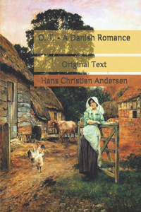 O. T. - A Danish Romance