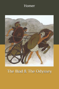 The Iliad & The Odyssey