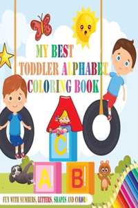 My Best Toddler Alphabet Coloring Book