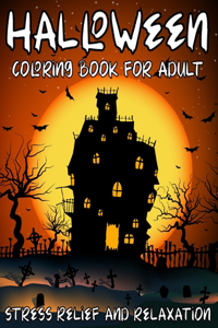 Halloween Coloring Book for Adult Stress Relief And Relaxation