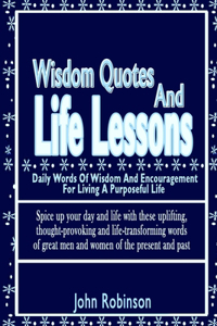 Wisdom Quotes And Life Lessons