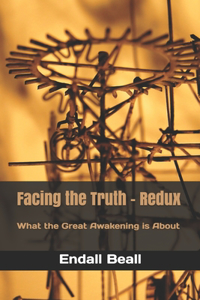 Facing the Truth - Redux