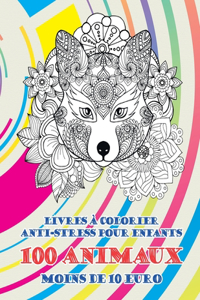 Livres à colorier anti-stress pour enfants - Moins de 10 euro - 100 animaux