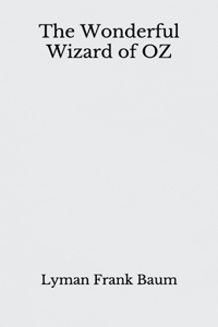 The Wonderful Wizard of OZ