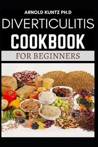 Diverticulitis Cookbook for Beginners