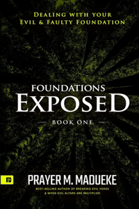 Foundations Exposed (Book 1)