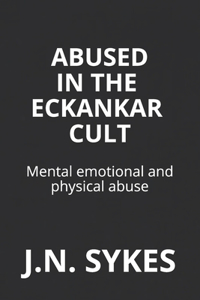 Abused in the Eckankar Cult