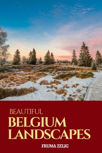 Beautiful Belgium Landscapes