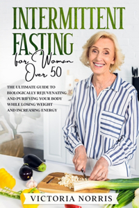 Intermittent Fasting for woman over 50