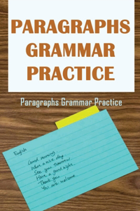 Paragraphs Grammar Practice