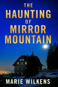 Haunting of Mirror Mountain
