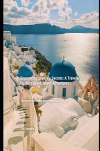 Discovering Greece's Secrets