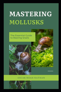 Mastering Mollusks