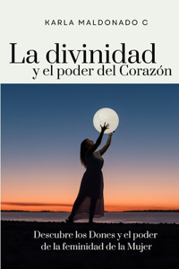 divinidad y el poder del Corazón