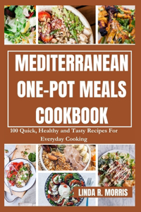 Mediterranean One-pot Meals Cookbook