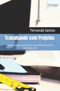 Trabalhando com Projetos