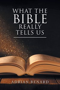 What the Bible Really Tells Us