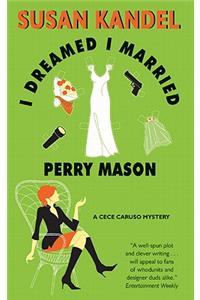 I Dreamed I Married Perry Mason